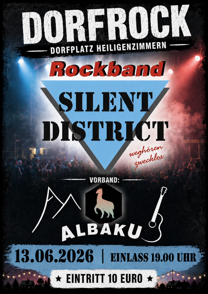 Konzertplakat: Dorfrock am 13. Juni 2026 auf dem Dorfplatz Heiligenzimmern – Silent District & Albaku